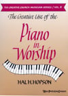 The Creative Use of the Piano in Worship piano sheet music cover